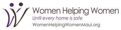 Women Helping Women Maui – Until Every Home is Safe